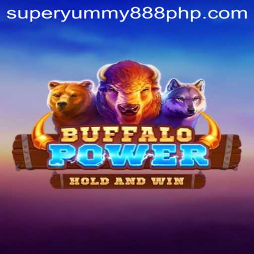 Exploring the Exciting World of BuffaloPower with Superyummy888